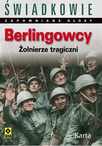 Berlingowcy. Żołnierze tragiczni