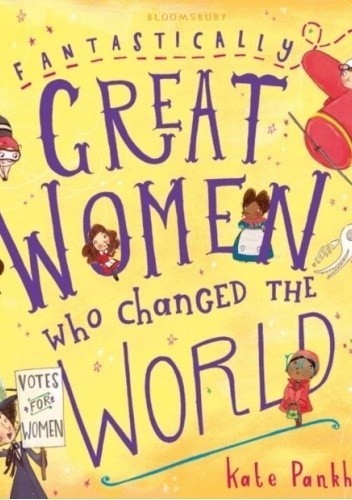 Fantastically Great Women Who Changed the World