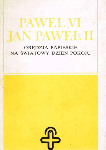 Orędzia papieskie na światowy dzień pokoju