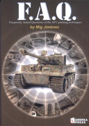 F.A.Q. Frequently Asked Questions of the AFV painting techniques