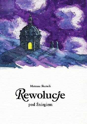 Rewolucje #09: pod Śniegiem