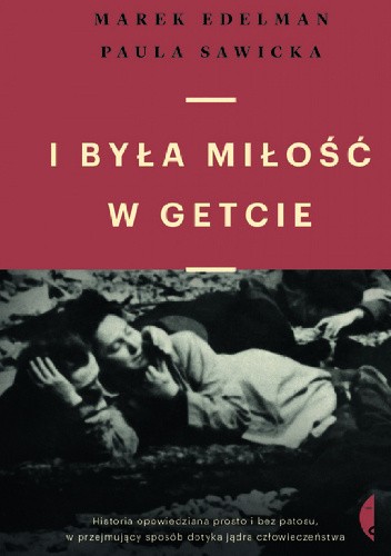 I była miłość w getcie