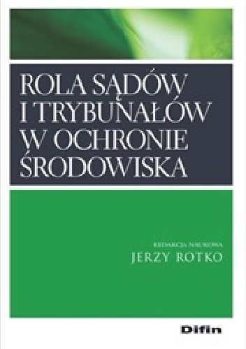 Rola sądów i trybunałów w ochronie środowiska