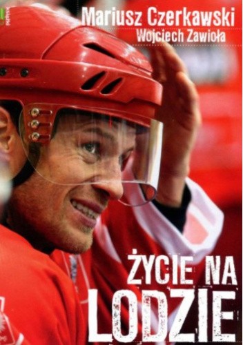 Mariusz Czerkawski. Życie na lodzie