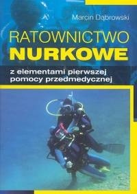 Ratownictwo nurkowe z elementami pierwszej pomocy przedmedycznej