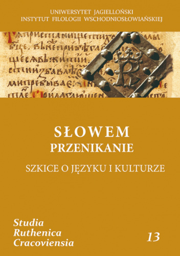 Słowem przenikanie. Szkice o języku i kulturze