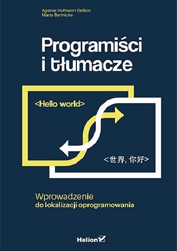 Programiści i tłumacze. Wprowadzenie do lokalizacji oprogramowania