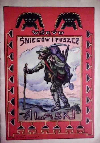 Wśród śniegów i puszcz Alaski