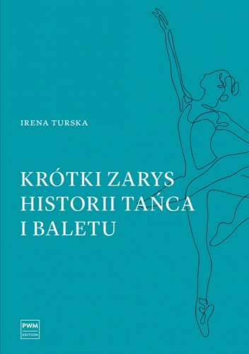 Krótki zarys historii tańca i baletu