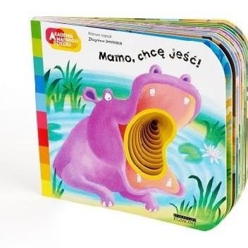 Mamo, chcę jeść! Akademia Mądrego Dziecka. A to ciekawe!