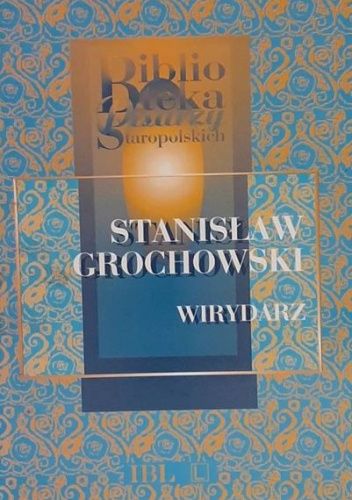 Wirydarz abo kwiatki rymów duchownych o Dziecięciu Panu Jezusie