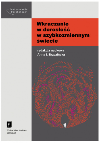 Wkraczanie w dorosłość w szybkozmiennym świecie