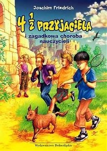 4 1/2 przyjaciela i zagadkowa choroba nauczycieli