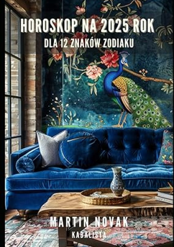 Horoskop na rok 2025 dla 12 znaków zodiaku