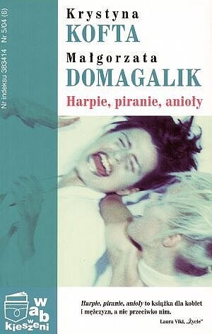Harpie, piranie, anioły
