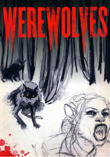 Werewolves: An Illustrated Journal of Transformation