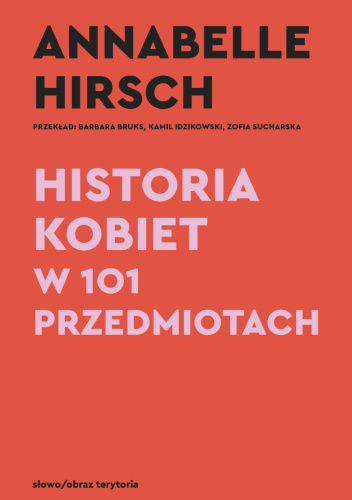 Historia kobiet w 101 przedmiotach