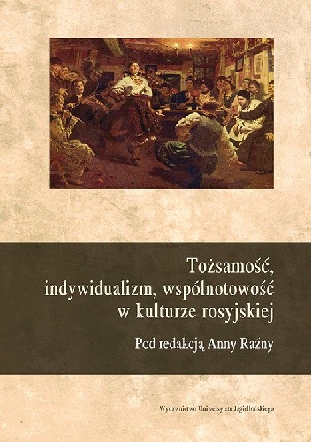 Tożsamość, indywidualizm, wspólnotowość w kulturze rosyjskiej