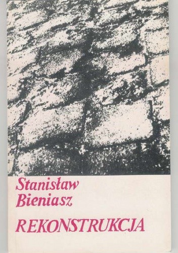 Rekonstrukcja. Emigracja polska po 1980 r. - Stanisław Bieniasz
