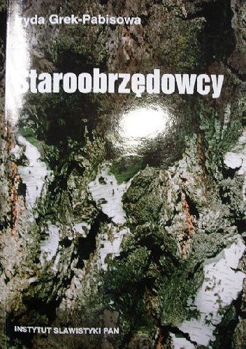 Staroobrzędowcy: szkice z historii, języka, obyczajów
