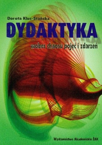 Dydaktyka wobec chaosu pojęć i zdarzeń