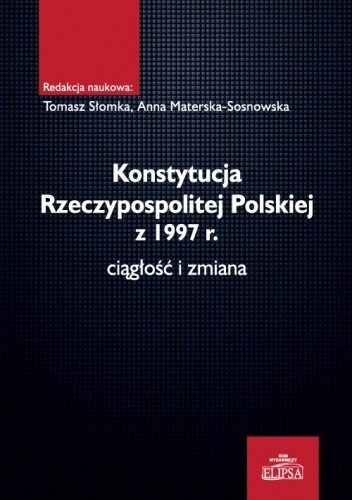 Konstytucja Rzeczypospolitej Polskiej z 1997 r. - ciągłość i zmiana