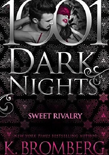 Sweet Rivalry (1001 Dark Nights)