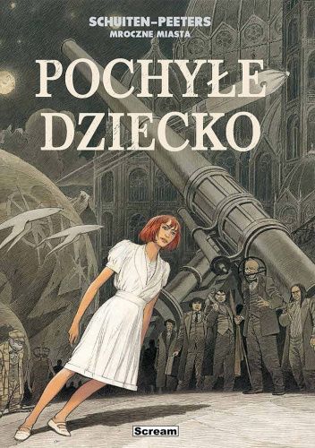 Mroczne Miasta - Pochyłe dziecko