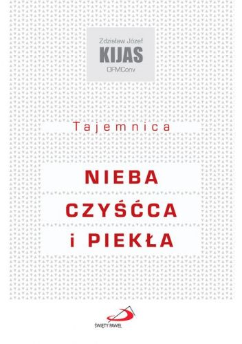 Tajemnica nieba, czyśćca i piekła