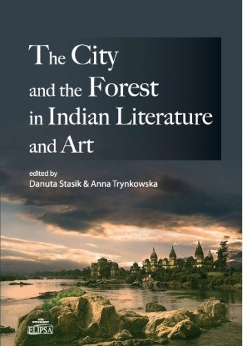The City and the Forest in Indian Literature and Art