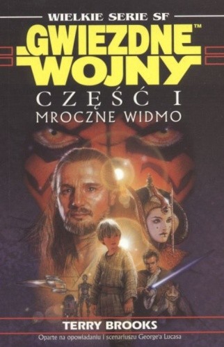 Gwiezdne Wojny: Część I: Mroczne Widmo
