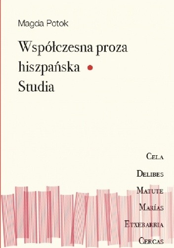 Współczesna proza hiszpańska. Studia