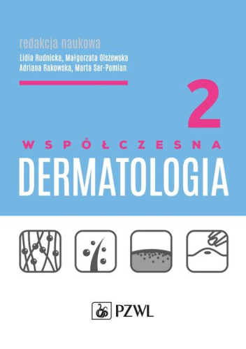 Współczesna dermatologia. Tom 2