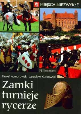 Zamki, turnieje, rycerze
