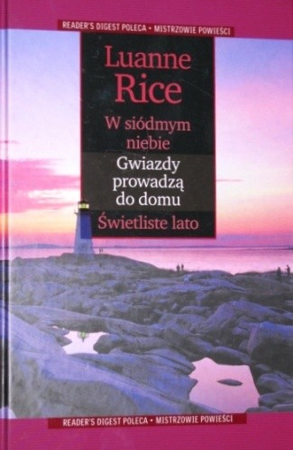 W siódmym niebie; Gwiazdy prowadzą do domu; Świetliste lato