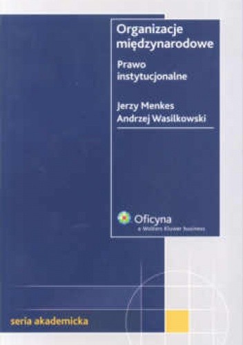 Organizacje międzynarodowe. Prawo instytucjonalne