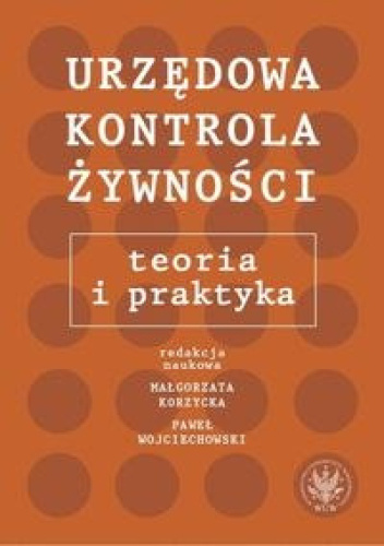 Urzędowa kontrola żywności. Teoria i praktyka