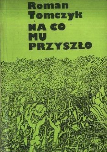 Na co mu przyszło