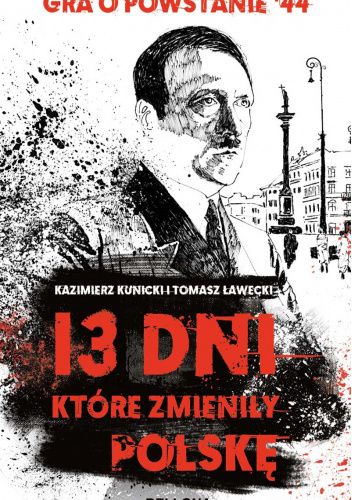 13 dni, które zmieniły Polskę