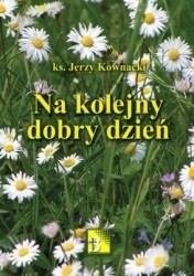 Na kolejny dobry dzień