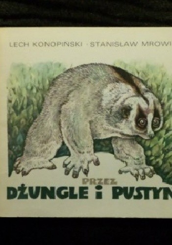 Przez dżungle i pustynie