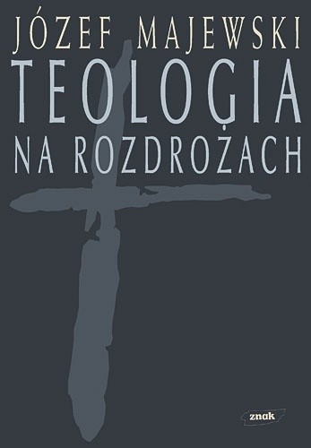 Teologia na rozdrożach