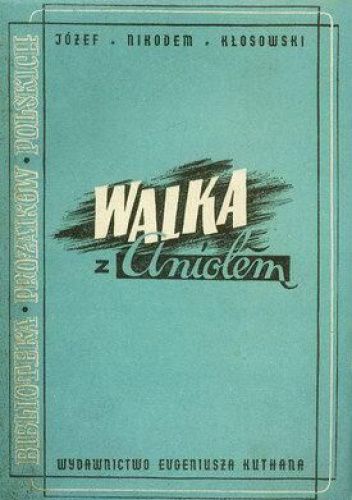 Walka z aniołem. Powieść