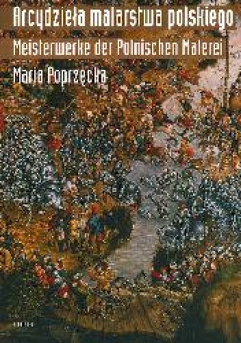Arcydzieła malarstwa polskiego. Masterpieces of Polish painting