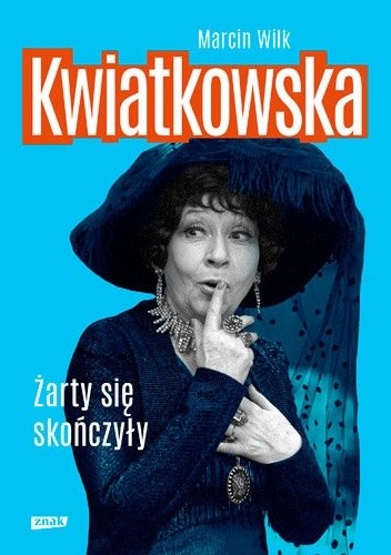 Kwiatkowska. Żarty się skończyły