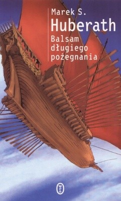 Balsam długiego pożegnania