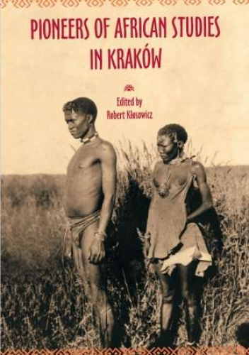 Pioneers of African Studies in Kraków. In memory of Professor Roman Stopa (1895-1995)