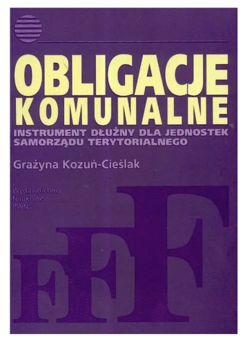 Obligacje komunalne. Instrument dłużny dla jednostek samorządu terytorialnego