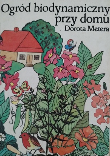 Ogród biodynamiczny przy domu