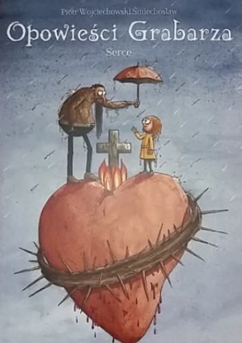 Opowieści Grabarza  Serce